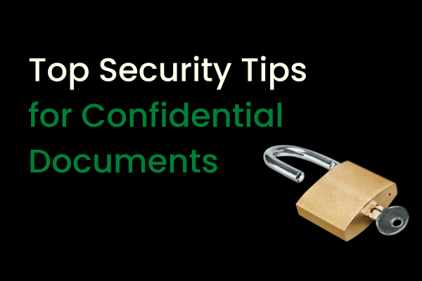 Top Security Tips for Confidential Documents