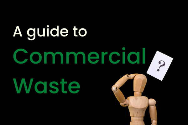A Guide to Commercial Waste