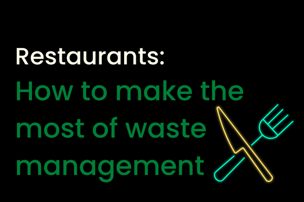 How Restaurants Can Make the Most of Their Waste Management Services