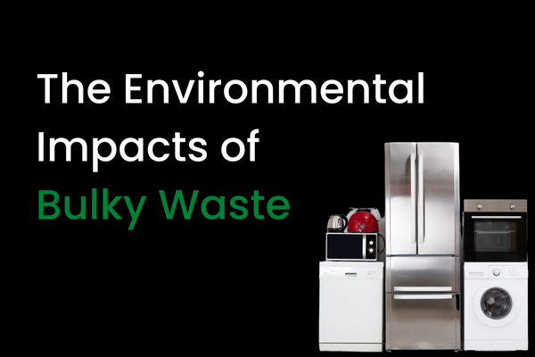environmental impacts of bulky waste | CDDL Recycling